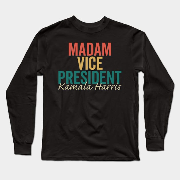 madam vice president Long Sleeve T-Shirt by Fezoo